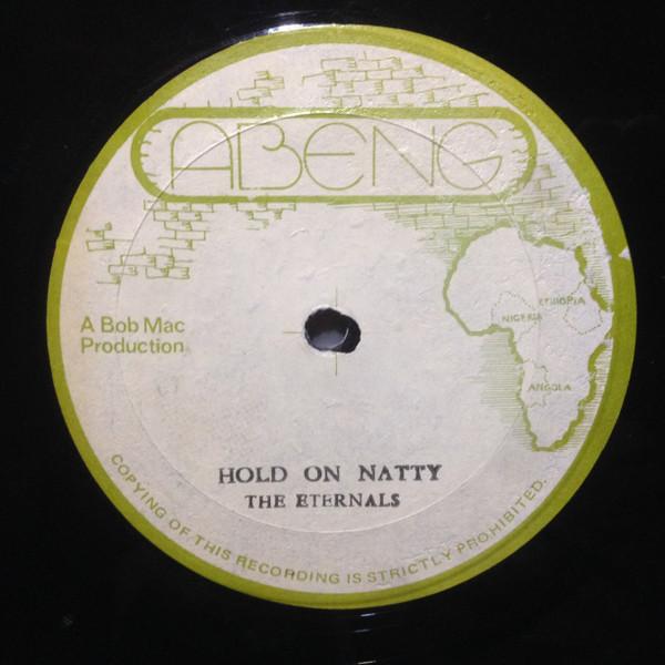 The Eternals (2), Honey Bunch (2) - Hold On Natty / Control Tower