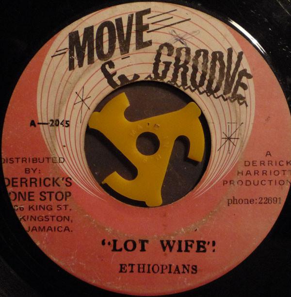 The Ethiopians, The Crystalites - Lot Wife / Lot Wife (Version)