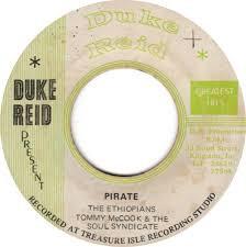 The Ethiopians, The Soul Syndicate, Tommy McCook - Pirate
