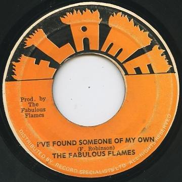 The Fabulous Flames - I've Found Someone Of My Own