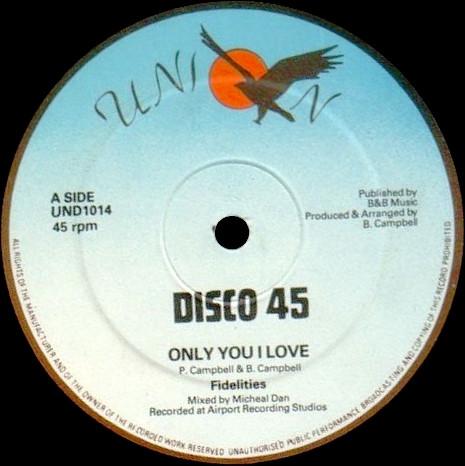 The Fidelities (2), Evrol Campbell - Only You I Love / Hard Time Dub In Achalwa