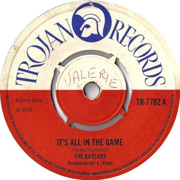 The Gaylads, Beverley's All Stars - It's All In The Game / Version II
