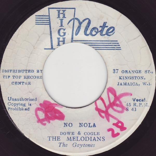 The Gaytones, The Melodians - No Nola / Good Things