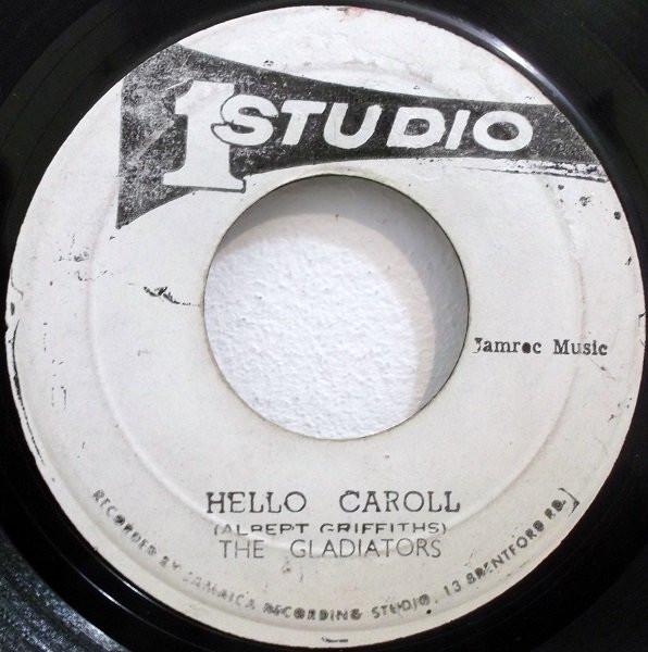 The Gladiators, Lord Creator - Hello Carol / Unfaithful Baby