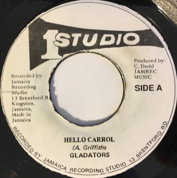 The Gladiators, Lord Creator - Hello Carol / Unfaithful Baby