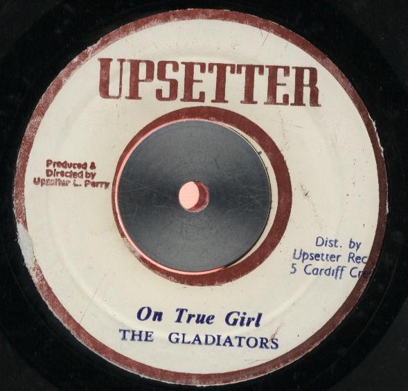 The Gladiators - On True Girl