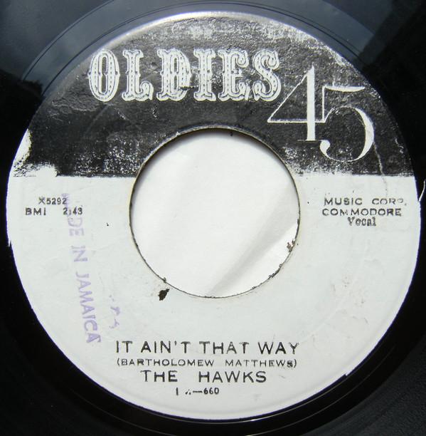 The Hawks (13) - It Ain´t That Way / I Ya