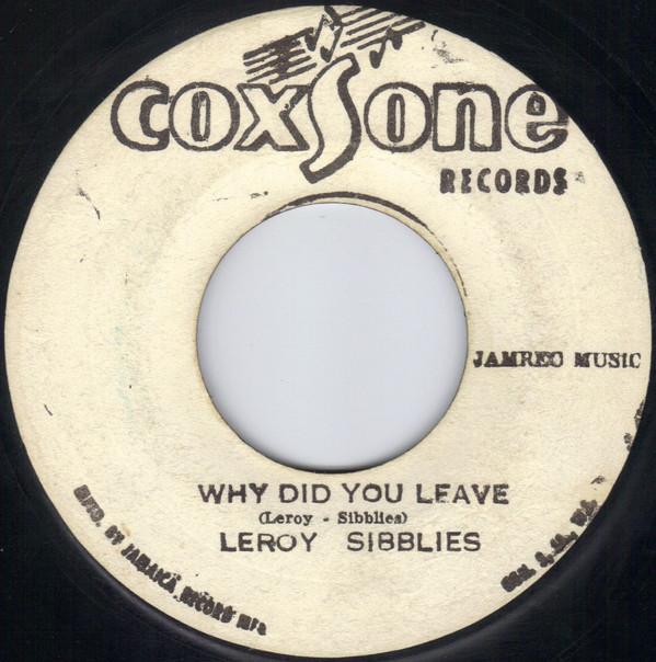 The Heptones, Leroy Sibbles - Why Did You Leave / Why Did You Leave Pt. 2