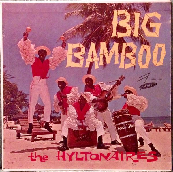 The Hiltonaires (2) - Big Bamboo