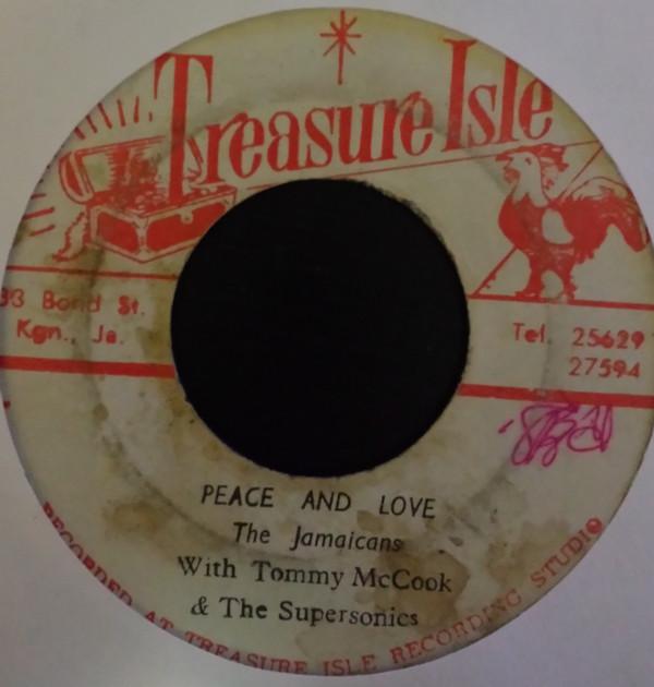 The Jamaicans, Tommy McCook & The Supersonics - Peace And Love / Woman Go Home