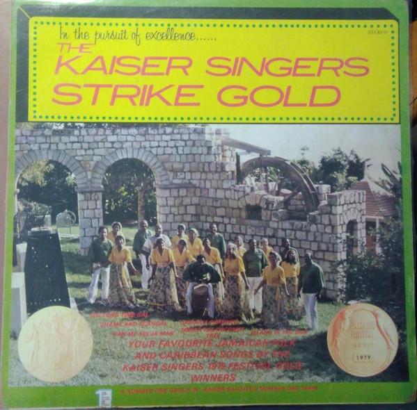 The Kaiser Singers Strike Gold - In the pursuit of excellence.....
