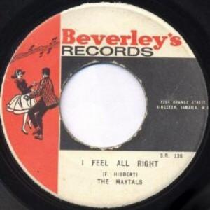 The Maytals, Beverley's All Stars - I Feel All Right / Version