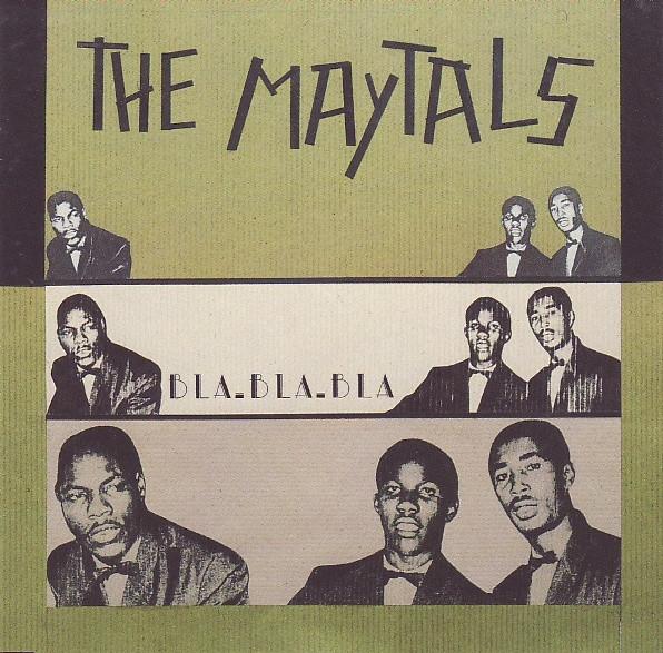 The Maytals - Bla. Bla. Bla.