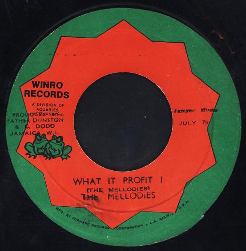 The Mellodies - What It Profit I