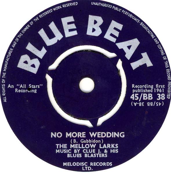 The Mellow Larks - No More Wedding