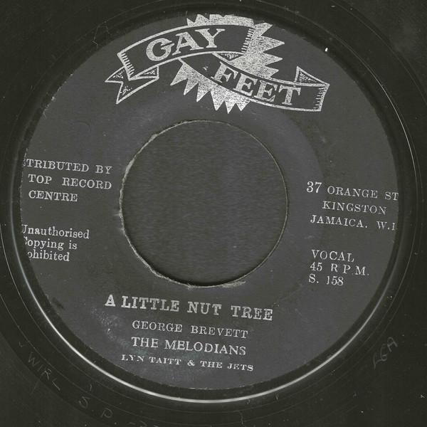 The Melodians, Lynn Taitt & The Jets - A Little Nut Tree / You're My Only Love