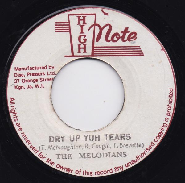 The Melodians, Sky Nation - Dry Up Yuh Tears / Dry Dub