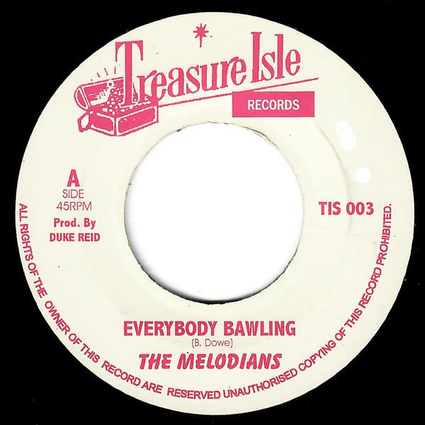 The Melodians, U-Roy - Everybody Bawling / Everybody Bawling
