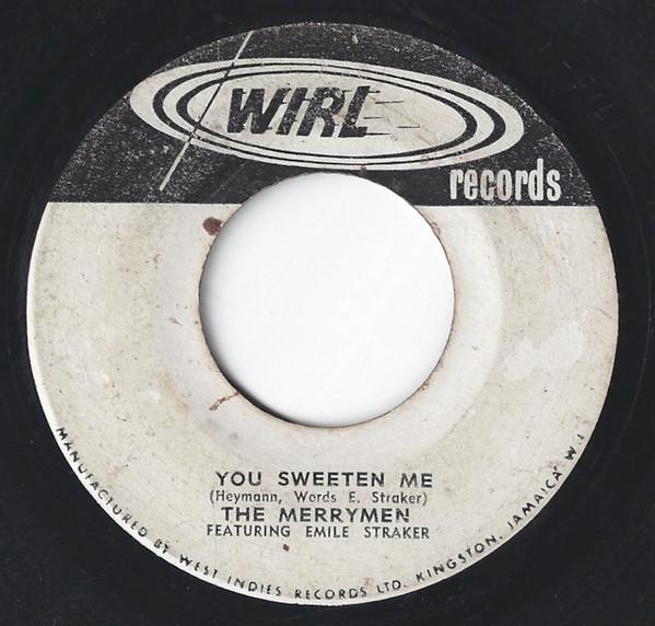 The Merrymen, Emile Straker - You Sweeten Me/It's All Over