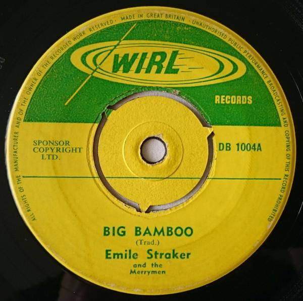 The Merrymen, Emile Straker - Big Bamboo