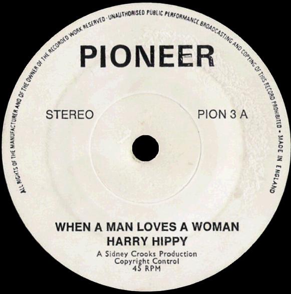 The Mexicano, Harry Hippy - When A Man Loves A Woman / Move Up Starsky