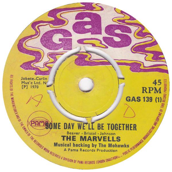 The Mohawks, The Marvels - Some Day We'll Be Together / The Rhythm