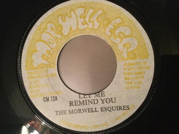The Morwells - Let Me Remind You