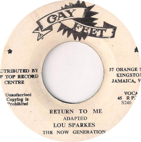 The Now Generation, Lou Sparkes - Return To Me