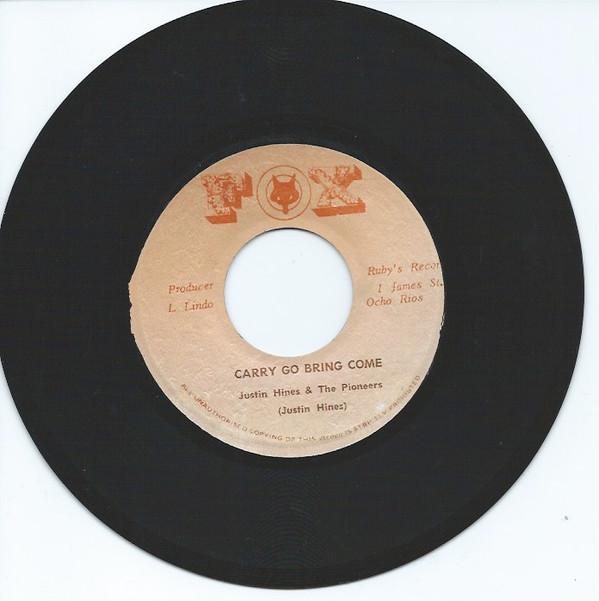 The Pioneers, Justin Hinds - Carry Go Bring Come