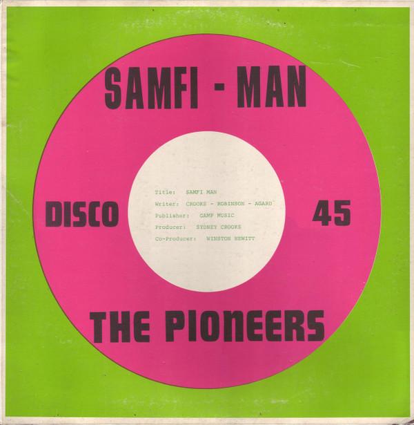 The Pioneers - Samfi Man
