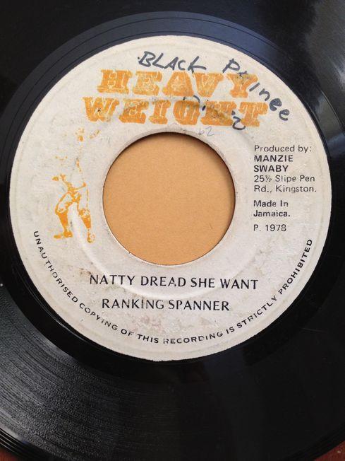 The Revolutionaries, Ranking Spanner - Natty Dread She Want / Rub A Dub Style