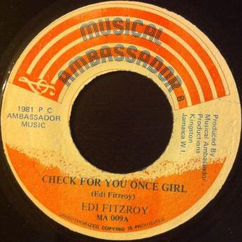 The Roots Radics, Edi Fitzroy - Check For You Once Girl / Check Dis Ya Dub