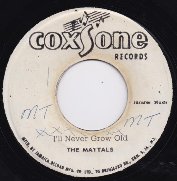 The Skatalites, The Maytals - I'll Never Grow Old / Song Of Love