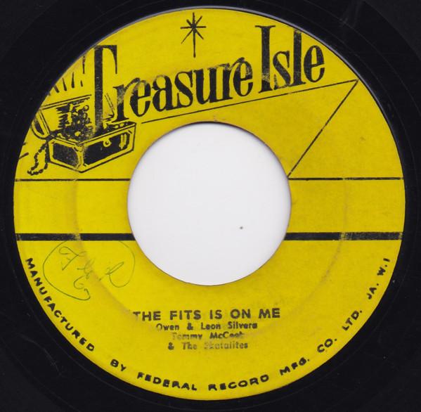 The Skatalites, Tommy McCook, Owen & Leon Silvera - The Fits Is On Me / Good News
