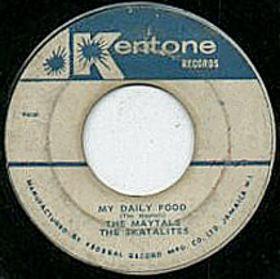 The Skatalites, The Maytals - My Daily Food
