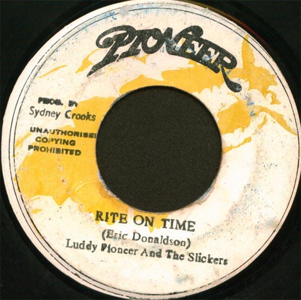 The Slickers, Luddy Pioneer - Rite On Time