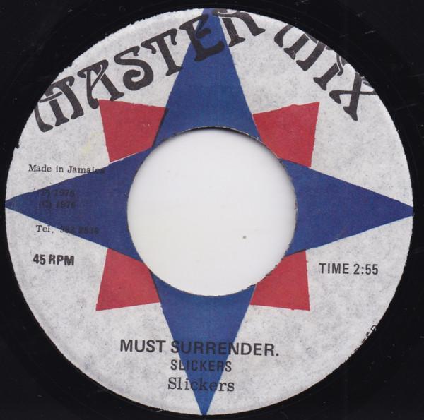 The Slickers - Must Surrender / Surrender Dub