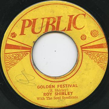 The Soul Syndicate, Roy Shirley - Golden Festival / My Bride