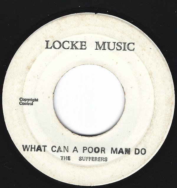 The Sufferers - What Can A Poor Man Do