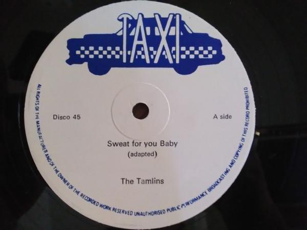 The Tamlins - Sweat For You Baby