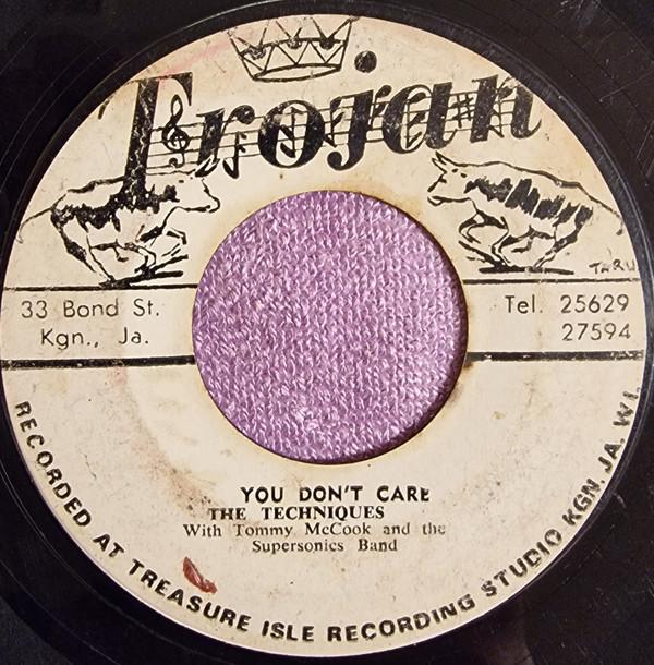 The Techniques, Tommy McCook & The Supersonics - You Don't Care / Don On Bond Street