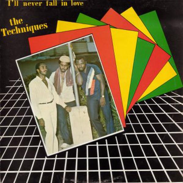 The Techniques - I'll Never Fall In Love