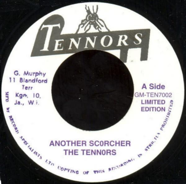The Tennors, Harmonians - Another Scorcher / My Baby