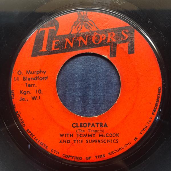 The Tennors, Tommy McCook & The Supersonics - Ride Yu Donkey (Ride Your Donkey) / Cleopatra