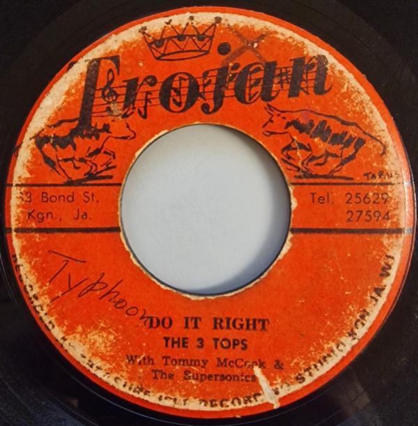 The Three Tops, Tommy McCook & The Supersonics - Do It Right