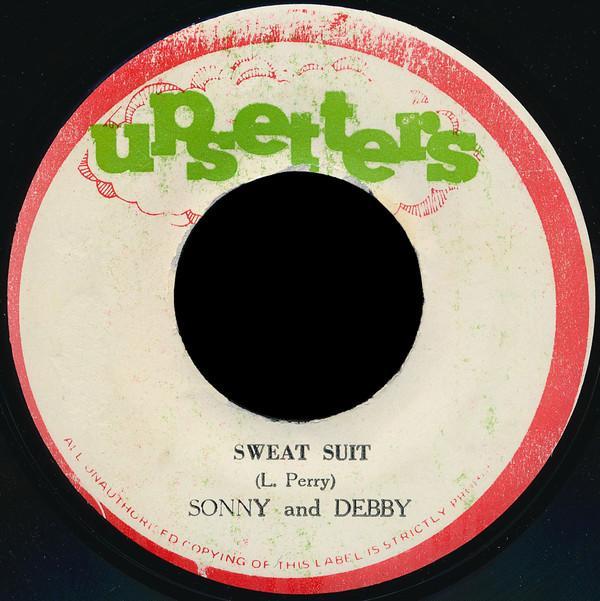The Upsetter, Sonny And Debby - Sweat Suit / Sweat Suit Dub