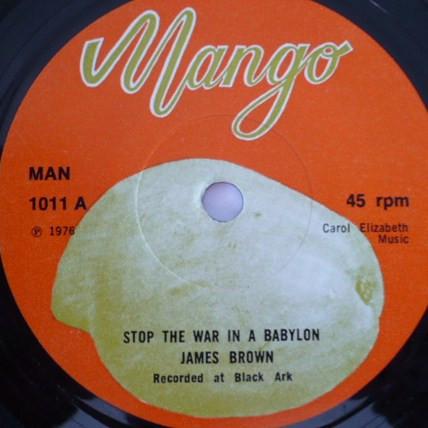 The Upsetter, James Brown (12) - Stop The War In A Babylon