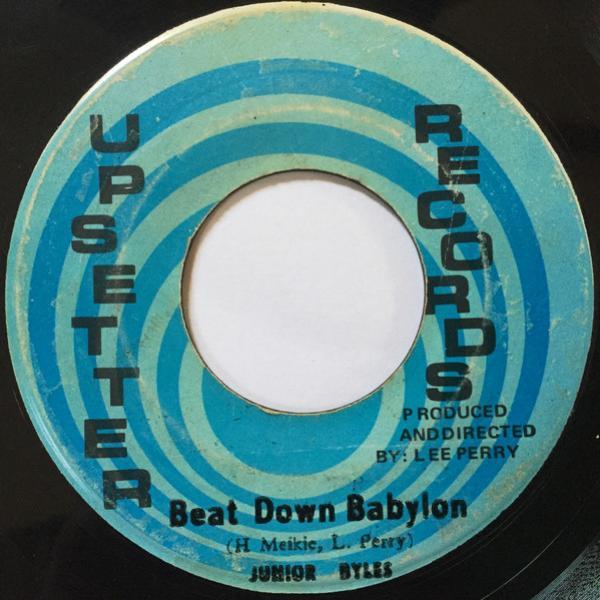 The Upsetters, Junior Byles - Beat Down Babylon
