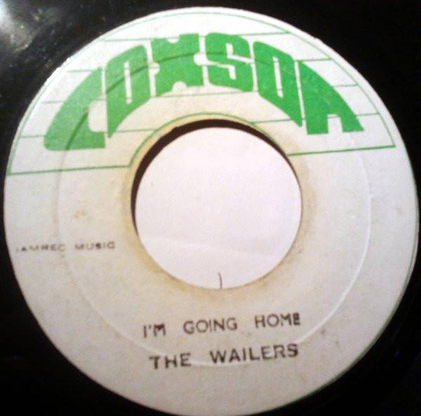 The Wailers - I'm Going Home / It Hurts To Be Alone