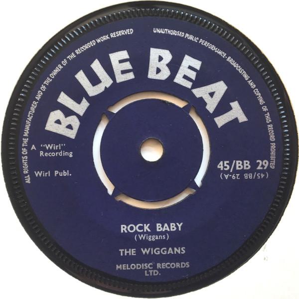 The Wiggans - Rock Baby / Let's Sing The Blues